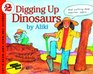 Digging Up Dinosaurs (Let's-Read-and-Find-Out Science)