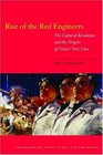 Rise of the Red Engineers The Cultural Revolution and the Origins of China's New Class