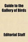 Guide to the Gallery of Birds