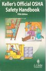 Keller's Official OSHA Safety Handbook
