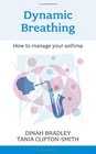 Dynamic Breathing How to Manage Your Asthma