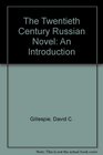 The TwentiethCentury Russian Novel An Introduction