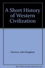 A Short History of Western Civilization