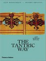 The Tantric Way Art Science Ritual