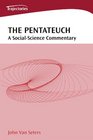 Pentateuch A SocialScience Commentary