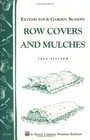 Extend Your Garden Season Row Covers and Mulches Storey Country Wisdom Bulletin A148