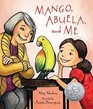 Mango Abuela and Me