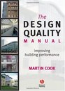 The Design Quality Manual Improving Building Performance