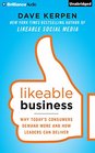 Likeable Business Why Today's Consumers Demand More and How Leaders Can Deliver