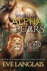 When an Alpha Purrs (Lion's Pride, Bk 1)