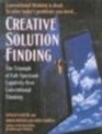 Creative Solution Finding The Triumph of Full Spectrum Creativity Over Conventional Thinking