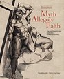 Myth Allegory Faith The Kirk Edward Long Collection of Mannerist Prints
