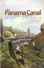 The Panama Canal An Army's Enterprise