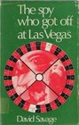 Spy Who Got Off at Las Vegas