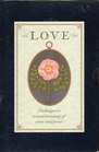Love: Penhaligon's Scented Treasury of Verse and Prose