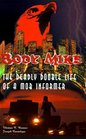 Body Mike The Deadly Double Life of a Mob Informer