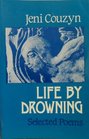 Life by Drowning
