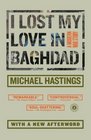 I Lost My Love in Baghdad A Modern War Story