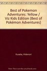 Best of Pokemon Adventures Yellow / Viz Kids Edition