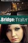 The Bridge Traitor