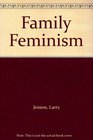 Family Feminism