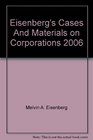 Eisenberg's Cases And Materials on Corporations 2006