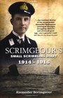 Scrimgeour's Scribbling Diary The Truly Astonishing Diary and Letters of an Edwardian Gentleman Naval Officer Boy and Son