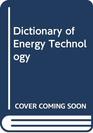 Dictionary of energy technology