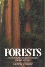 Forests A Naturalist's Guide to Trees and Forest Ecology
