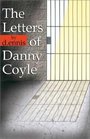 The Letters of Danny Coyle