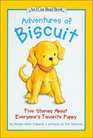 Adventures of Biscuit Five Stories of Everyone's Favorite Puppy