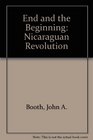 The End And The Beginning The Nicaraguan Revolution Second Edition Revised And Updated