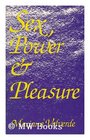 Sex Power and Pleasure