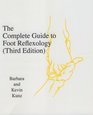 The Complete Guide to Foot Reflexology 3rd Revision