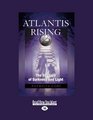 Atlantis Rising The Struggle of Darkness and Light