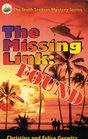 The Missing Link: Found (The Truth Seekers Mystery Series, Vol. 1)