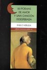 20 Poemas De Amor Y Una Cancion Deseperada/20 Poems Desperate Song