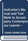 Instructor's Manual and Test Bank to Accompany Contemporary Learning Theory and Research
