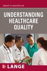 Understanding Healthcare Quality