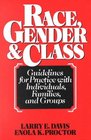 Race Gender  Class Guidelines for Practice with Individuals Families and Groups