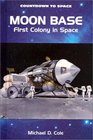 Moon Base First Colony in Space