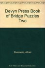 Devyn Press Book of Bridge Puzzles Two