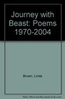 Journey with Beast Poems 19702004