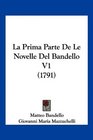 La Prima Parte De Le Novelle Del Bandello V1