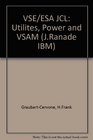 VSE/ESA JCL Utilities Power and VSAM
