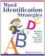 Word Identification Strategies Building Phonics into a Classroom Reading Program