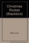 Christmas Rocket (Blackbird)