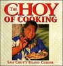Choy of Cooking Sam Choy's Island Cuisine