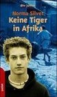 Keine Tiger in Afrika