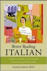 Better Reading Italian  A Reader and Guide to Improving Your Understanding of Written Italian